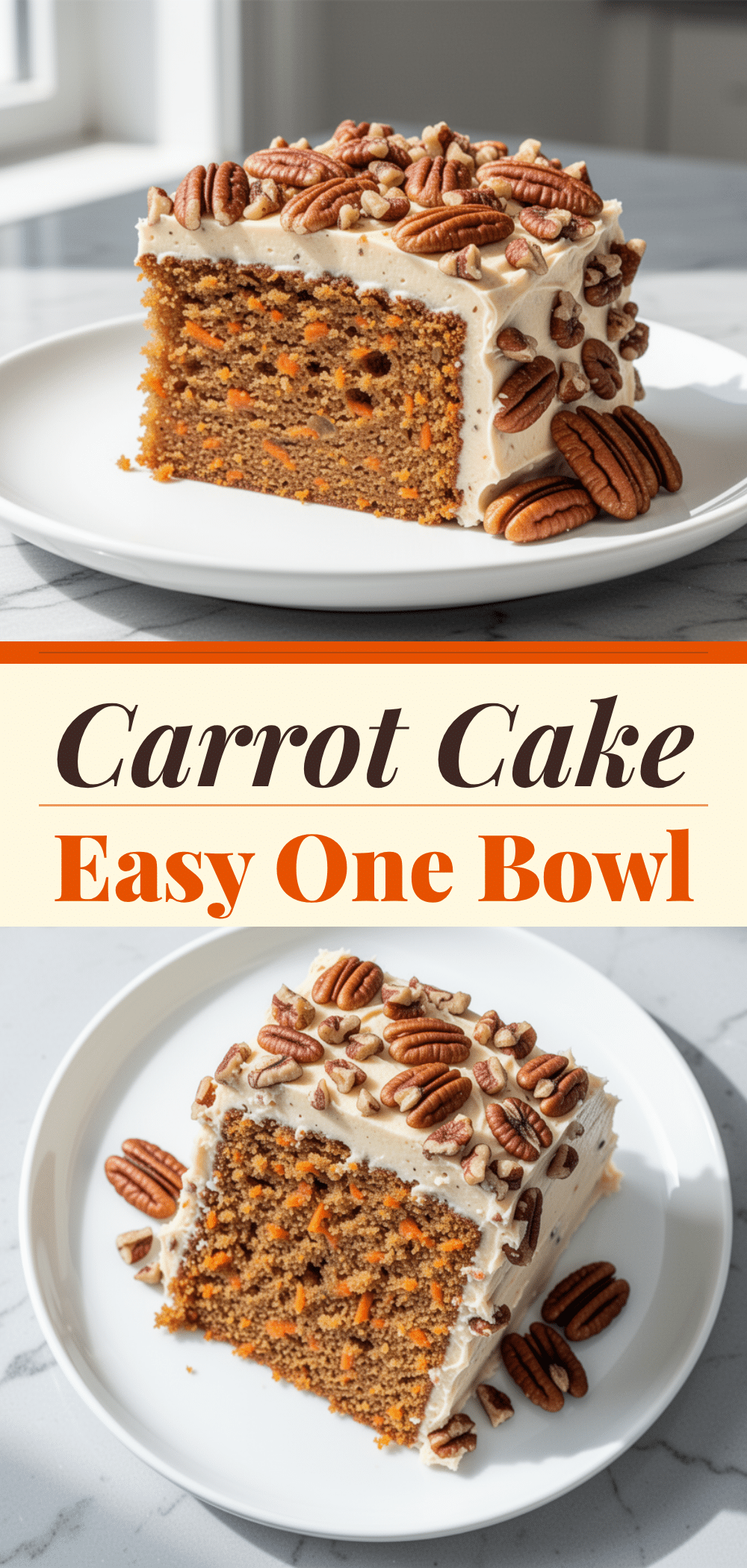 Easy One-Bowl Carrot Cake with Toasted Pecan Frosting 5 easy one-bowl carrot cake with toasted pecan frosting recipe